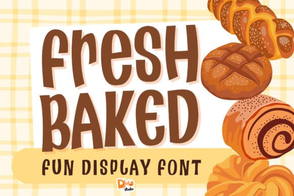 Fresh Baked: A Delightful Display Font for Digital Branding