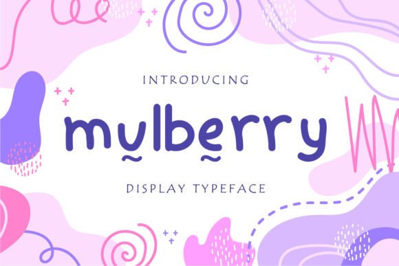 Mullberry: A Friendly Display Font for Playful Branding
