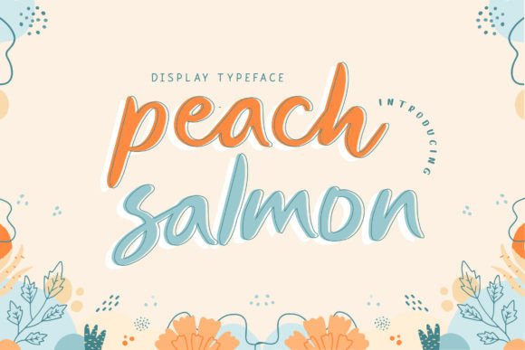 Peach Salmon: A Display Font That Makes Your Brand Feel Inviting