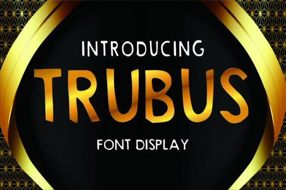 Trubus: A Playful Display Font for Handmade Labels & Printables